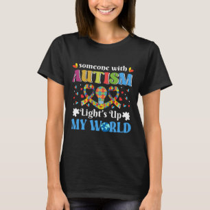 T-shirt Quelqu'Un D'Autisme Éclairage Mon Monde Maman Auti