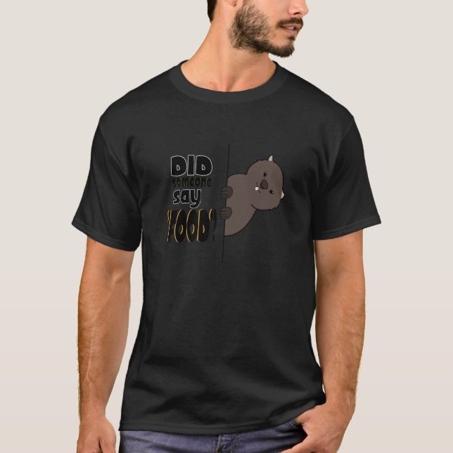 T-shirt Quelqu'un Dit Nourriture Ironique Lazy Wombat Forê (Devant)