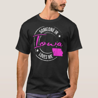 T-shirt Quelqu'un en Iowa m'aime Iowa
