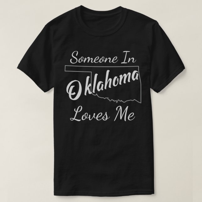 T-shirt Quelqu'Un En Oklahoma M'Aime State Silhouette (Design devant)