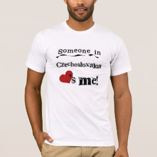 T-shirt Quelqu'un en Tchécoslovaquie m'aime