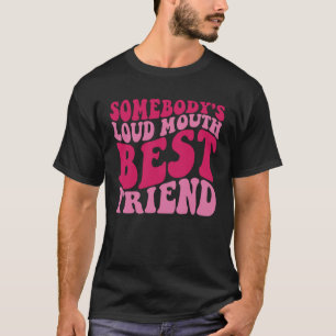 T-shirt Quelqu'un est la bouche forte Meilleur Ami Retro S