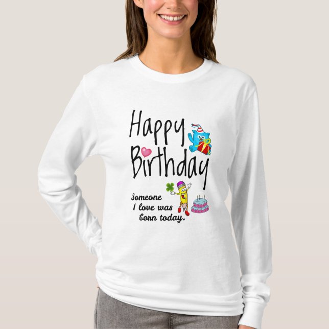 T-shirt Quelqu'un que j'aime est né aujourd'hui. Voeux d'a (Devant)