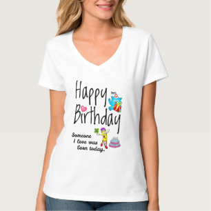 T-shirt Quelqu'un que j'aime est né aujourd'hui. Voeux d'a
