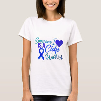 T-shirt Quelqu'un que j'aime est une guerrière du CIDP fem