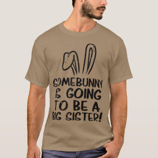 T-shirt Quelqu'Un Va Être Une Soeur Grossesse De Pâques