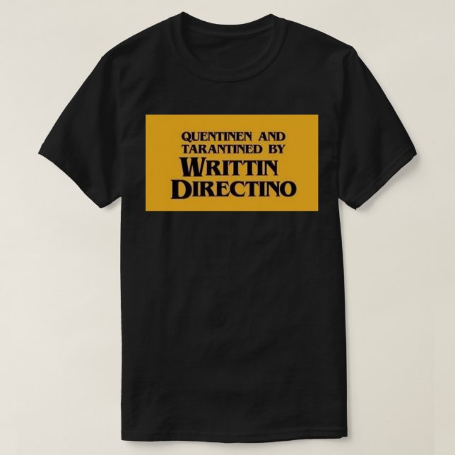 T-shirt QUENTINEN ET TARANTINÉE PAR DIRECTINO ÉCRIT Stic (Design devant)