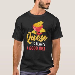 T-shirt Queso Dip Fromage Salsa Chips mexicains Chili Con