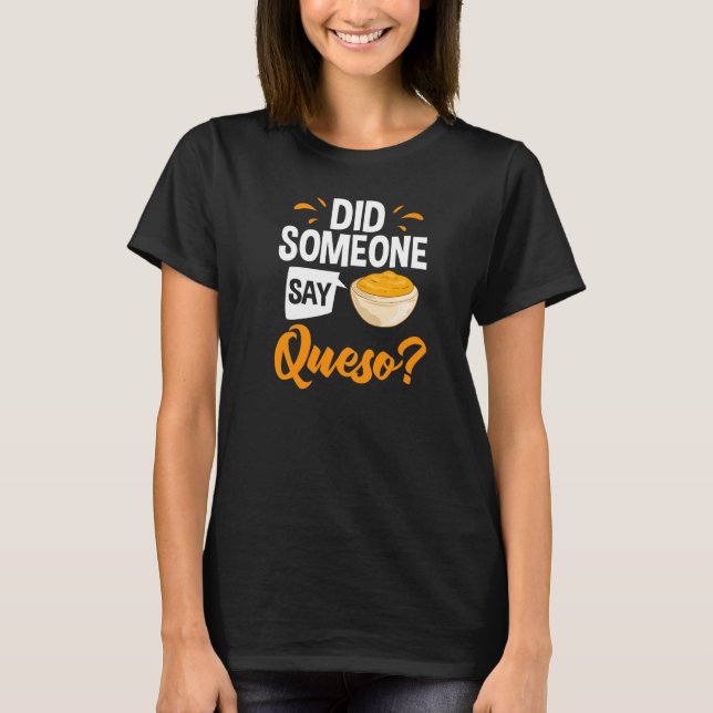 T-shirt Queso Dip Fromage Salsa Chips mexicains Chili Con  (Devant)