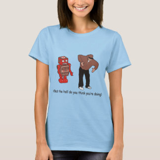 T-shirt Qu'est-ce que tu penses faire ?