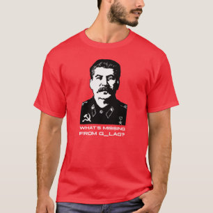 T-shirt Qu'est-ce qui manque à G_LAG ? Joseph Stalin - Da