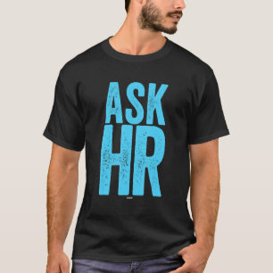 T-shirt Question Ressources Humaines Collègue Swagazon RH 
