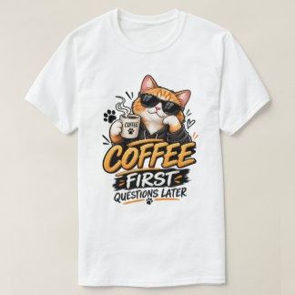 T-shirt Questions Café D'abord – Café Drôle Chat Drôle