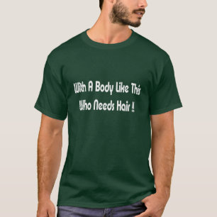 T-shirt Qui a besoin de cheveux - obscurité