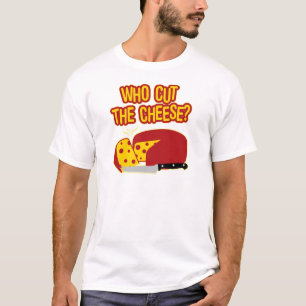 T-shirt Qui a coupé le fromage ?