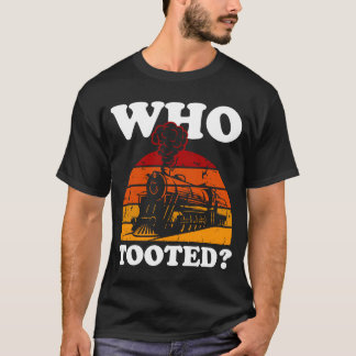 T-shirt Qui a fait siffler le train