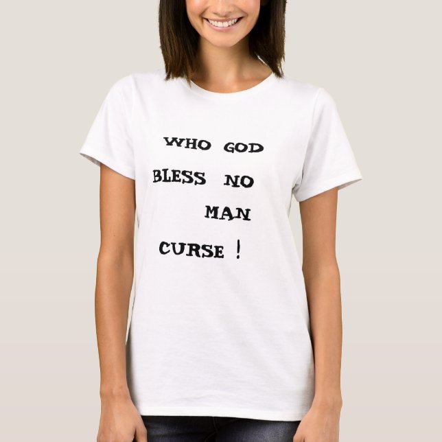 T-SHIRT QUI DIEU NE BLESSE AUCUN COURANT ! (Devant)
