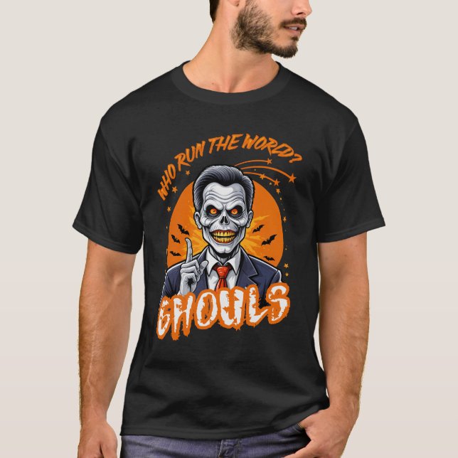 T-shirt Qui Dirige Le Monde ? Gouls (Devant)
