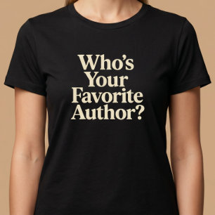 T-shirt Qui est votre auteur préféré ? Lecture