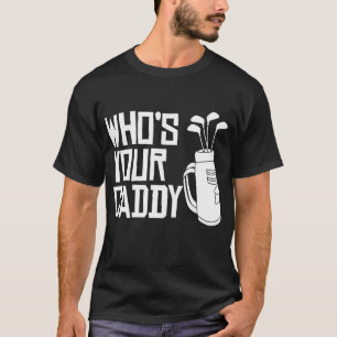 T-shirt Qui est votre caddy drôle Golf Qui est votre cadd