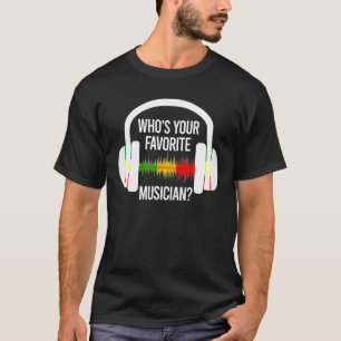T-shirt Qui est votre casque de coupe-glace musicien préfé