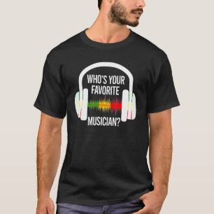 T-shirt Qui est votre casque de coupe-glace musicien préfé