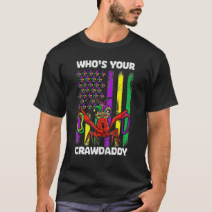 T-shirt Qui Est Votre Crawdaddy Écrevette Mardi Gras Homme