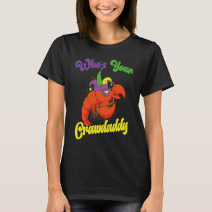 T-shirt Qui est votre festival Mardi Gras Crawdaddy Crawfi