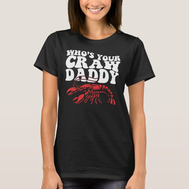 T-shirt Qui est votre père de famille écrevisse ébullition (Devant)