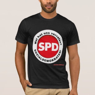 T-shirt QUI nous a trahir ? Démocrate SPD de démonstration