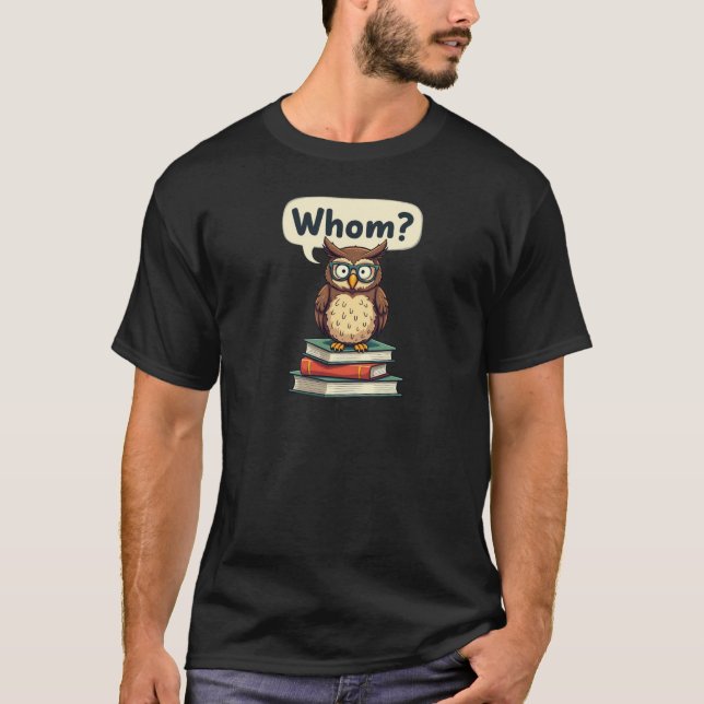 T-shirt Qui Owl Funny Grammar Enseignant (Devant)