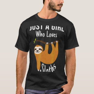 T-shirt Qui Sloths Girl Cool Animal Aime Un Joli Jus Drôle