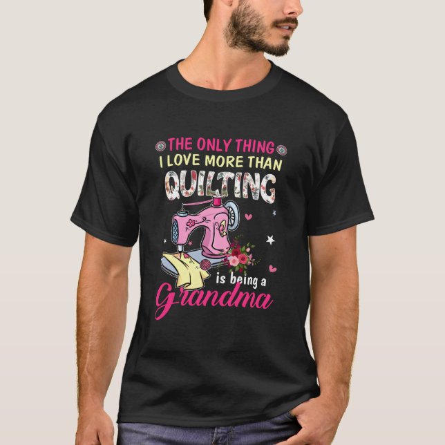 T-shirt Quilting Sewing Quilt Grandma For Quilter (Devant)