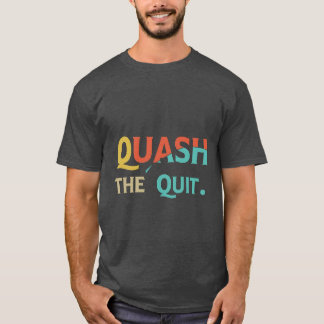 T-shirt Quitter