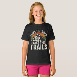 T-shirt Quitter la route Prendre les sentiers
