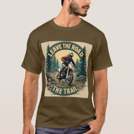 T-shirt Quitter la route, prendre les sentiers - Aventure