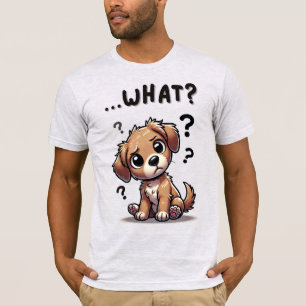 T-shirt "...quoi ?" Adorable Confused Cartoon Puppy