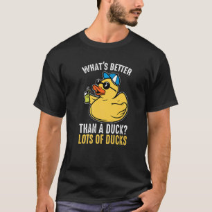 T-shirt Quoi de mieux qu'un canard en caoutchouc canard