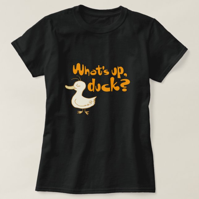 T-shirt Quoi de neuf, Duck ? Chemise Wordplay amusante (Design devant)