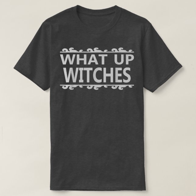 T-shirt Quoi de neuf    sorcièresDrôle Halloween Tee  (Design devant)