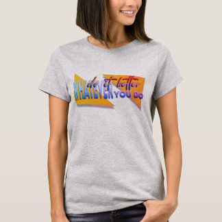 T-shirt Quoi que tu fasses