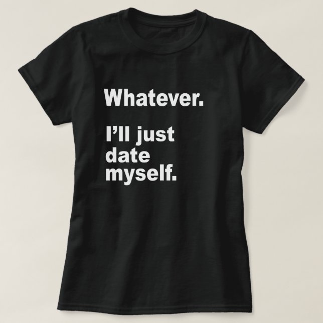 T-SHIRT QUOI QU'IL EN SOIT. JE VIENDRAI JUSTE ME RENDRE AV (Design devant)