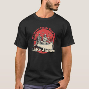 T-shirt Quoi qu'il flotte votre bateau Lac James dit Inde