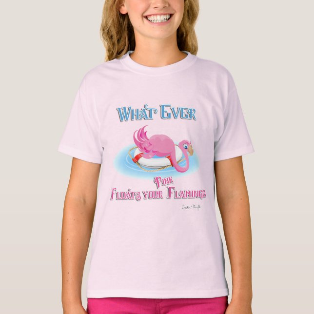 T-shirt Quoi qu'il flotte votre Flamant rose rose (Devant)