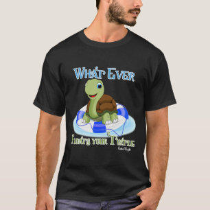 T-shirt Quoi qu'il flotte votre tortue 2