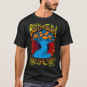 T-shirt &quot ; Acheter le billet prendre le ride&quot ; H