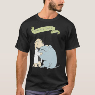 T-shirt &quot ; Vous êtes bon&quot ; Edition spéciale Liz 