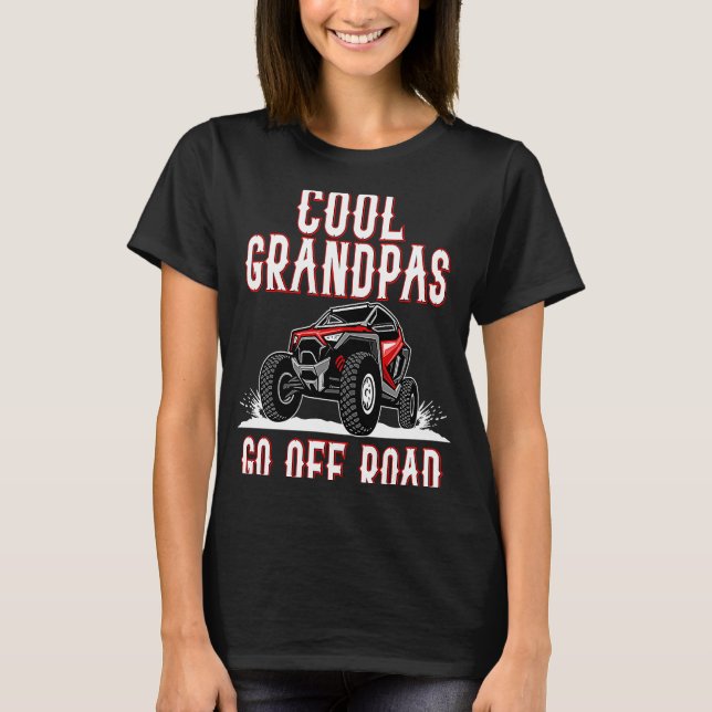 T-shirt Quote Cool Grandpas Go Road UTV 4  Wheeler (Devant)