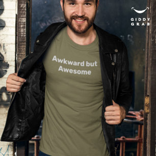 T-shirt Quote de caractère amusant mais maladroit