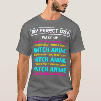 T-shirt Quote de jour parfaitCosplay Otaku cadeau
